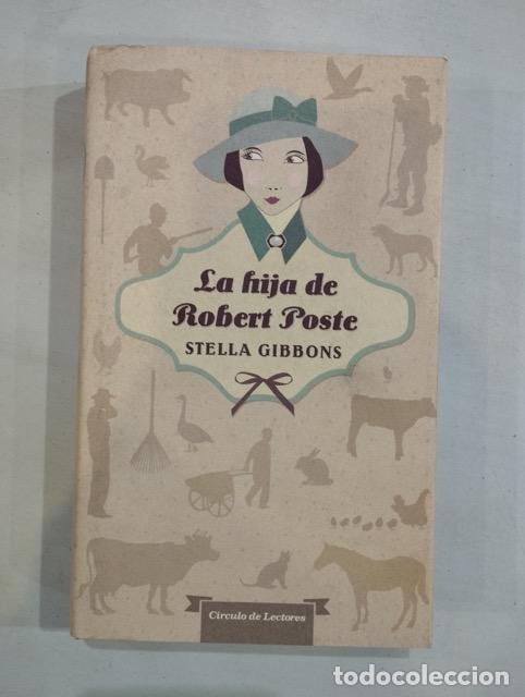 Libros: Stella Gibbons - La hija de Robert Poste - Foto 1