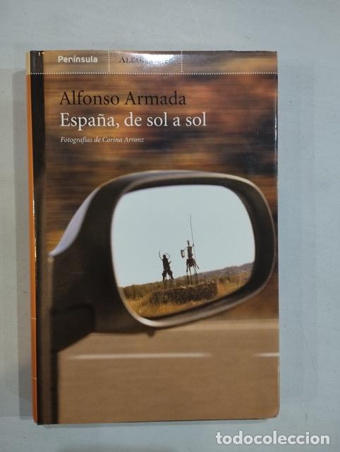 Libros: Alfonso Armada - Espa&ntilde;a, de sol a sol - Foto 1