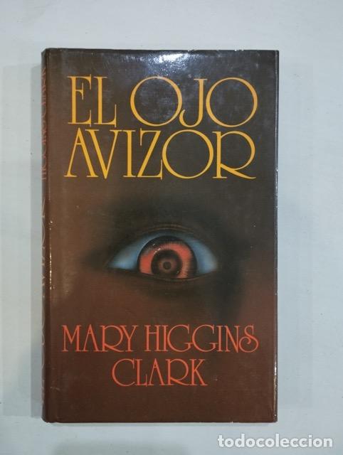 Libros: Mary Higgins Clark - El ojo avizor - Foto 1