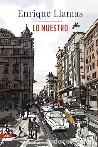 Libros: Lo nuestro - Enrique Llamas - Foto 1