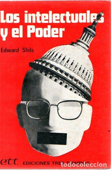 Libros: Los intelectuales y el Poder - Shils, Edward - Foto 1