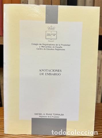 Libros: ANOTACIONES DE EMBARGO - RIVAS TORRALBA, Rafael A. - Foto 1