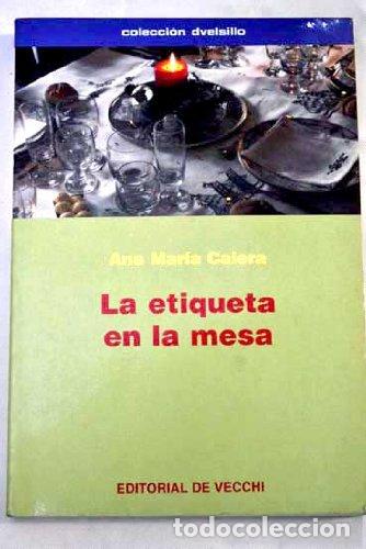 Libros: Calera,Ana Maria - LA ETIQUETA EN LA MESA - Foto 1