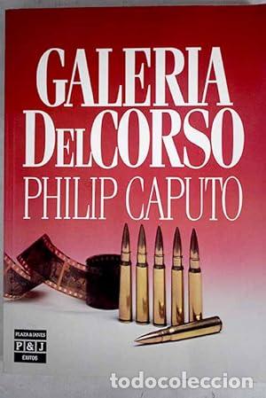 Libros: Caputo,Philip - GALER&Iacute;A DEL CORSO 1&ordf; Edici&oacute;n - Foto 1