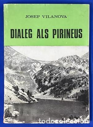 Libros: Vilanova,Josep - DIALEG ALS PIRINEUS - Foto 1