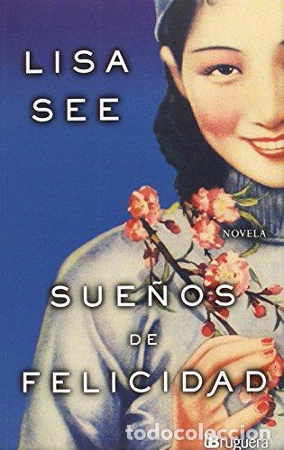 Libros: See,Lisa - SUE&Ntilde;OS DE FELICIDAD 1&ordf; Edici&oacute;n - Foto 1