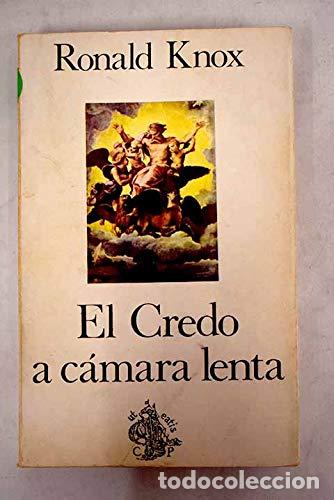 Libros: Knox,Ronald - EL CREDO A C&Aacute;MARA LENTA - Foto 1