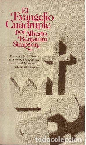 Libros: Simpson,Alberto Benjamin - EL EVANGELIO CU&Aacute;DRUPLE - Foto 1