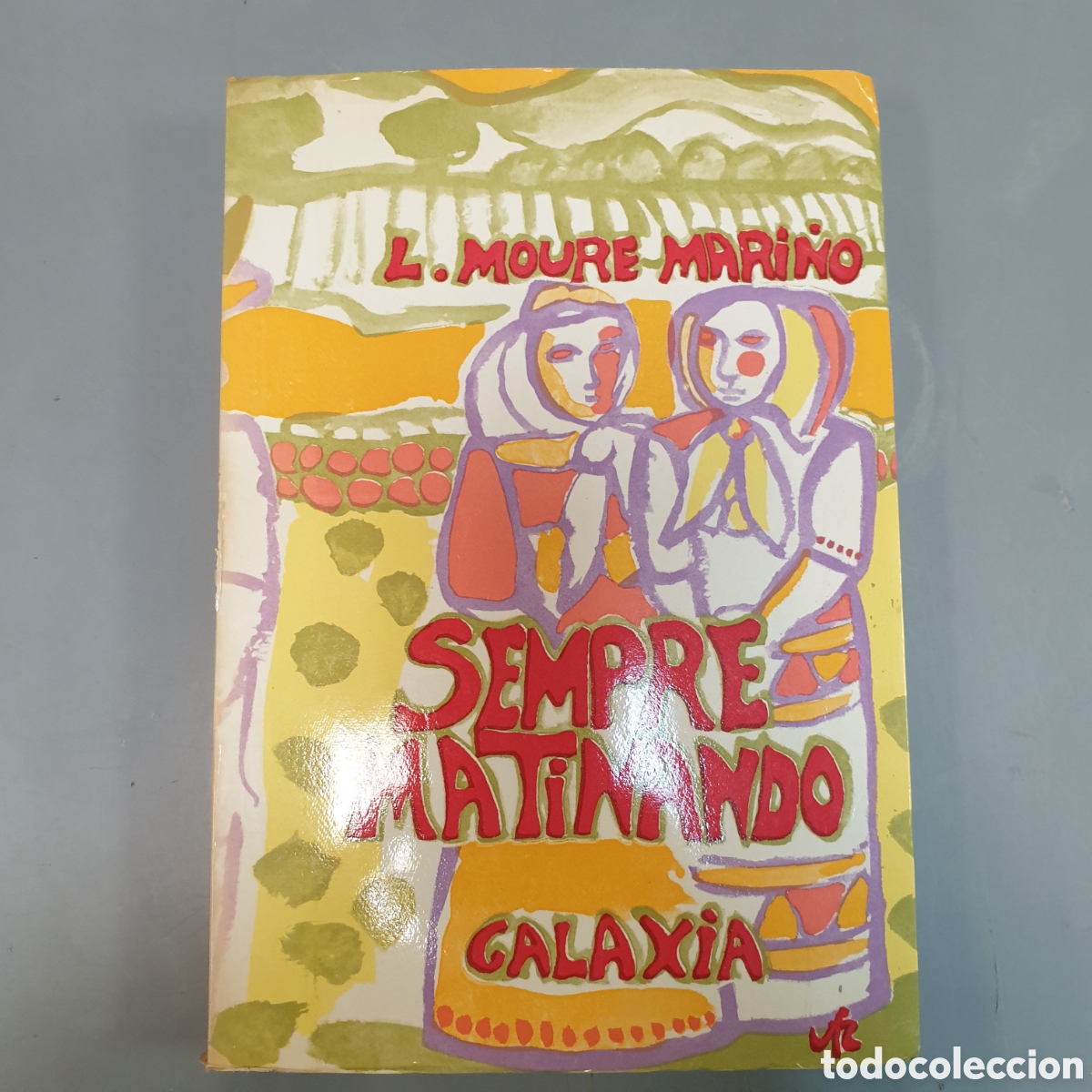 Libros: SEMPRE MATINANDO L.MOURE MARI&Ntilde;O - Foto 1