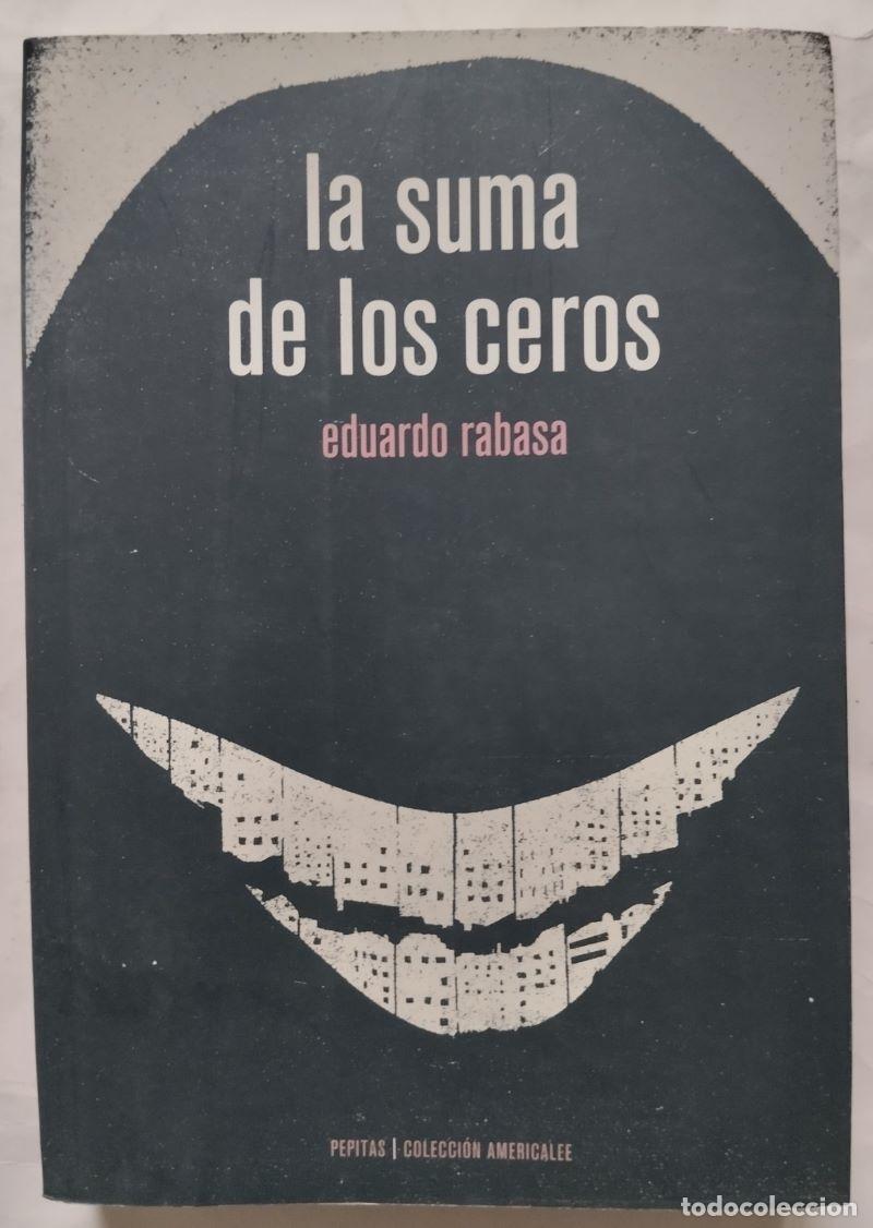 Libros: La suma de los ceros - Eduardo Rabasa - Foto 1