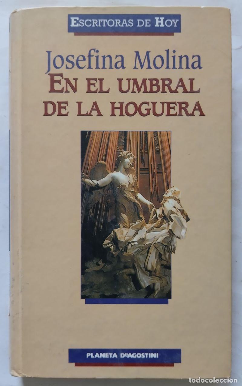 Libros: En el umbral de la hoguera - Josefina Molina - Foto 1
