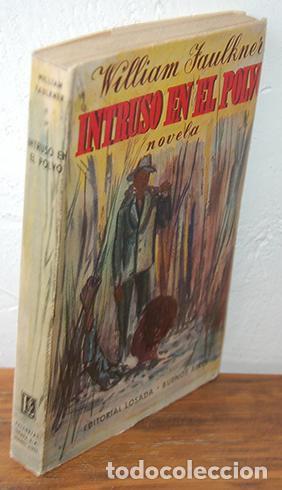 Libros: INTRUSO EN EL POLVO - WILLIAM FAULKNER - Foto 1