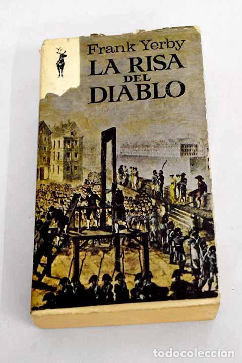 Libros: La risa del diablo: Yerby, Frank.- Yerby, Frank - Foto 1