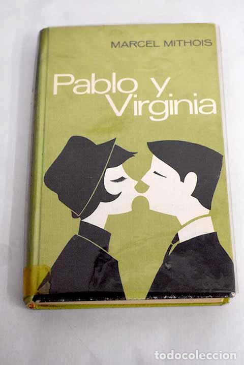 Libros: Pablo y Virginia: Mithois, Marcel.- Mithois, Marcel - Foto 1