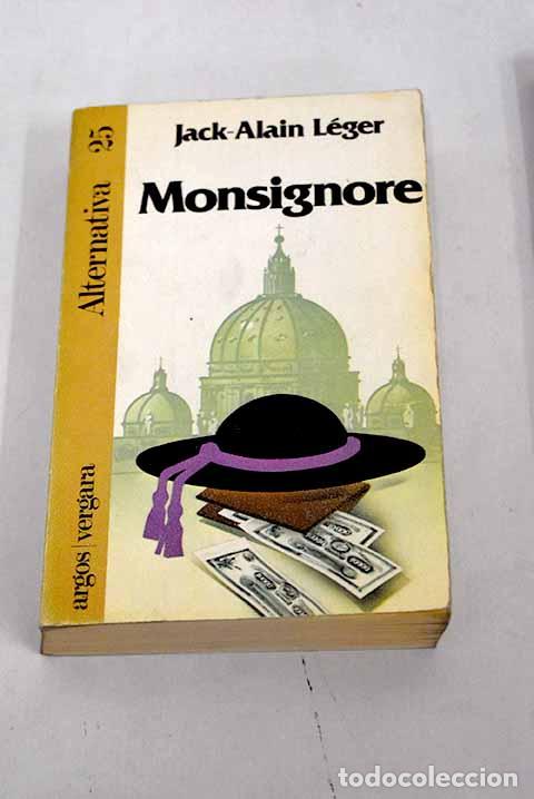 Libros: Monsignore: L&eacute;ger, Jack-Alain.- L&eacute;ger, Jack-Alain - Foto 1