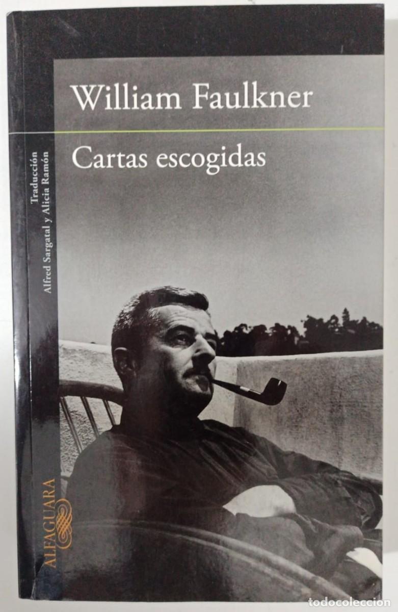 Libros: Cartas escogidas - Faulkner, William - Foto 1