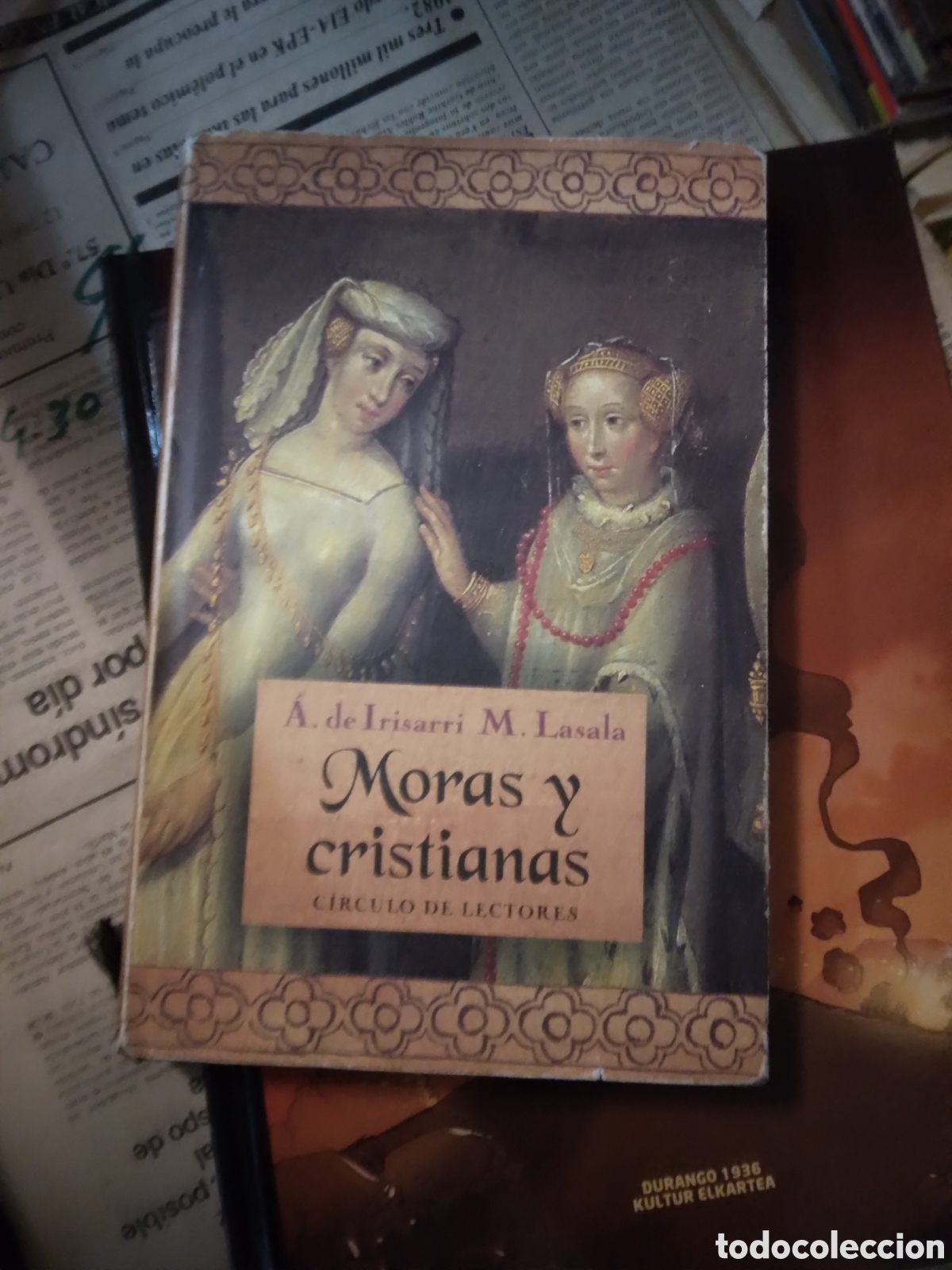 Libros: Irisarri, Moras y cristianas, C&iacute;rculo de Lectores - Foto 1