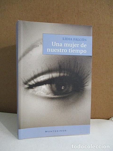 Libros: FALC&Oacute;N, LIDIA. - UNA MUJER DE NUESTRO TIEMPO. - Foto 1