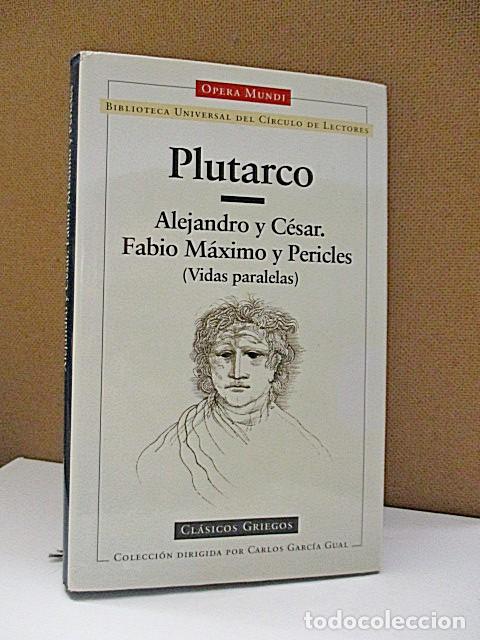 Libros: PLUTARCO - ALEJANDRO Y C&Eacute;SAR. FABIO M&Aacute;XIMO Y PERICLES (VIDAS PARALELAS) - Foto 1