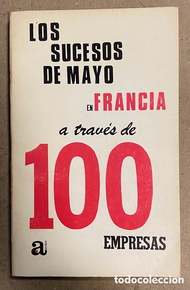 Libri di seconda mano: LOS SUCESOS DE MAYO EN FRANCIA A TRAV&Eacute;S DE 100 EMPRESAS. IBERO EUROPEA DE EDICIONES 1970