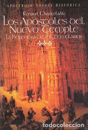 Libros: Los ap&oacute;stoles del nuevo Temple. - Chantefable, Renaud. TDK854 - Foto 1