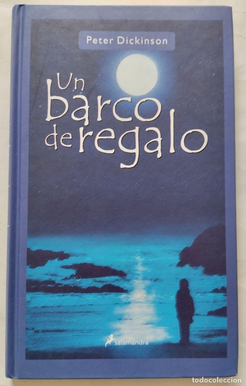Libros: Un barco de regalo - Peter Dickinson - Foto 1