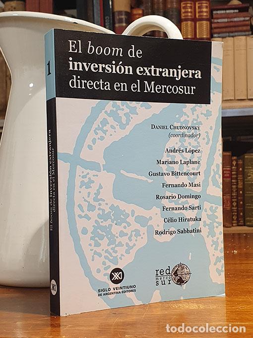 Libros: El boom de inversi&oacute;n extranjera directa en el Mercosur. - CHUDNOVSKY, Daniel. - Foto 1