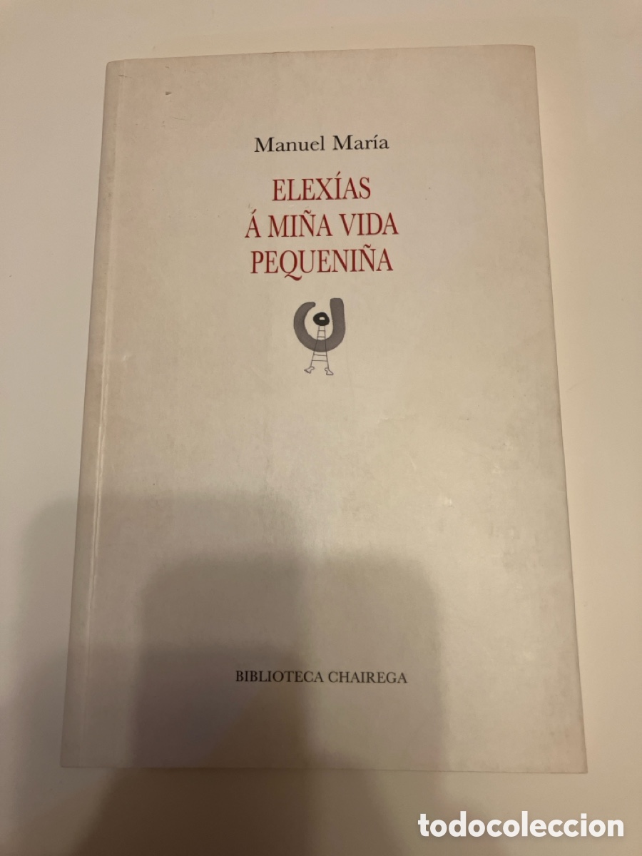 Libros: Elex&iacute;as a mi&ntilde;a vida pequni&ntilde;a Manuel Mar&iacute;a. - Foto 1