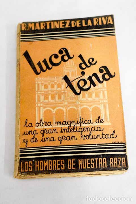 Libros: Luca de Tena: La obra magnifica de una poderosa voluntad y una gran inteligencia - Foto 1