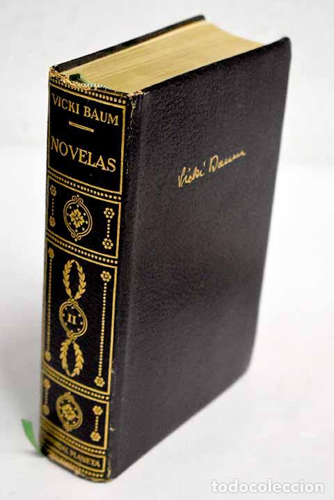 Libros: Novelas, tomo II: Baum, Vicki.- Baum, Vicki - Foto 1