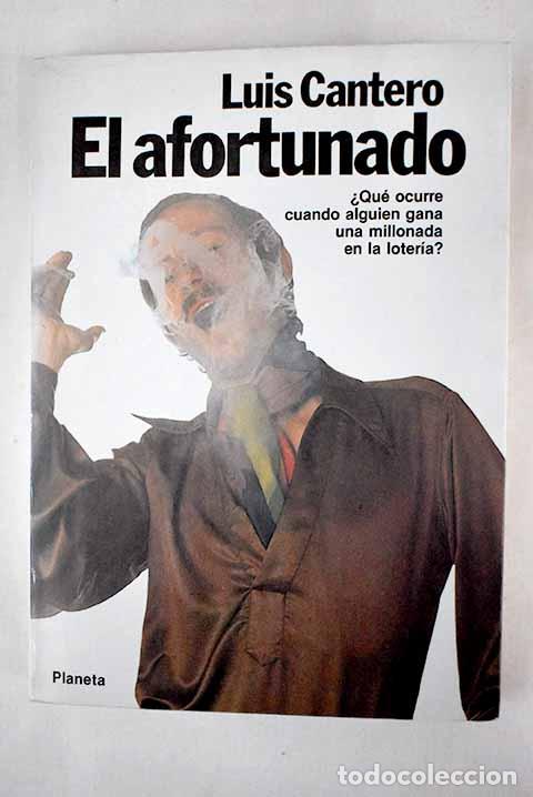 Libros: El afortunado: Cantero, Luis.- Cantero, Luis - Foto 1