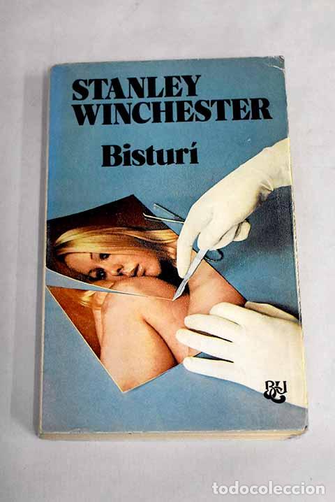 Libros: Bistur&iacute;: Winchester, Stanley.- Winchester, Stanley - Foto 1
