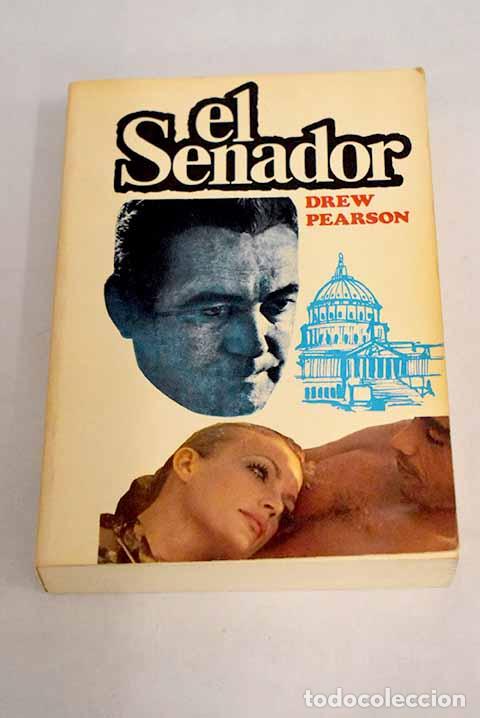 Libros: El senador: Pearson, Drew.- Pearson, Drew - Foto 1