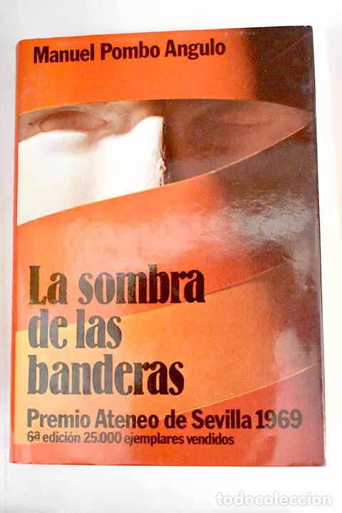Libros: La sombra de las banderas.- Pombo Angulo, Manuel - Foto 1