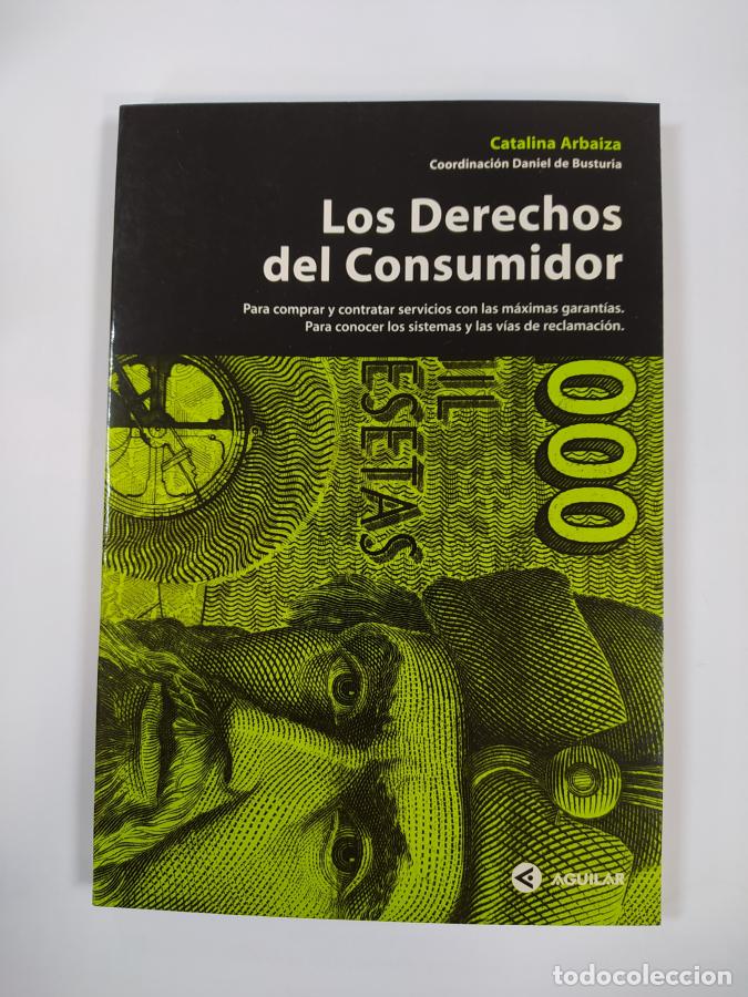 B&uuml;cher: Los derechos del consumidor. - Catalina Arbaiza. TDK859