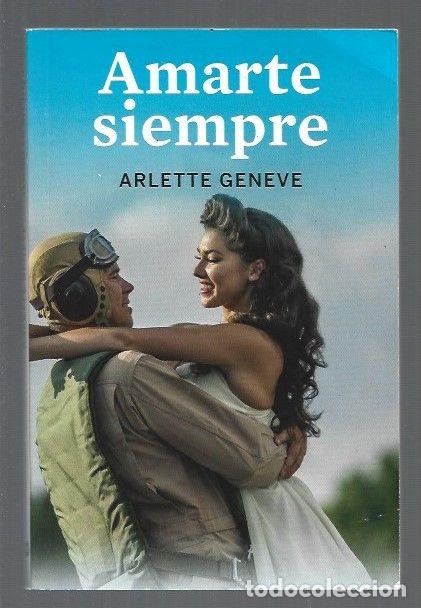 Libros: AMARTE SIEMPRE - GENEVE, ARLETTE - Foto 1