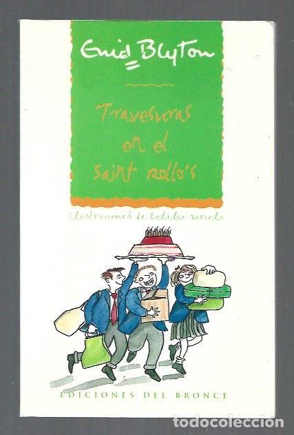 Libros: TRAVESURAS EN EL SAINT ROLLOS - BLYTON, ENID - Foto 1