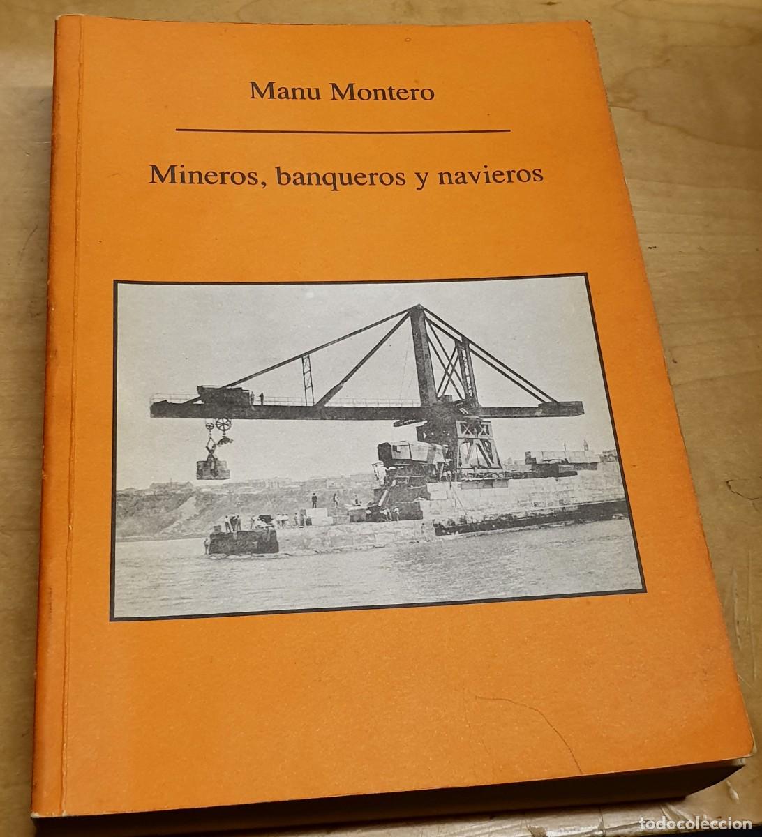 Libros: Mineros, banqueros y navieros - MONTERO, MANU - Foto 1