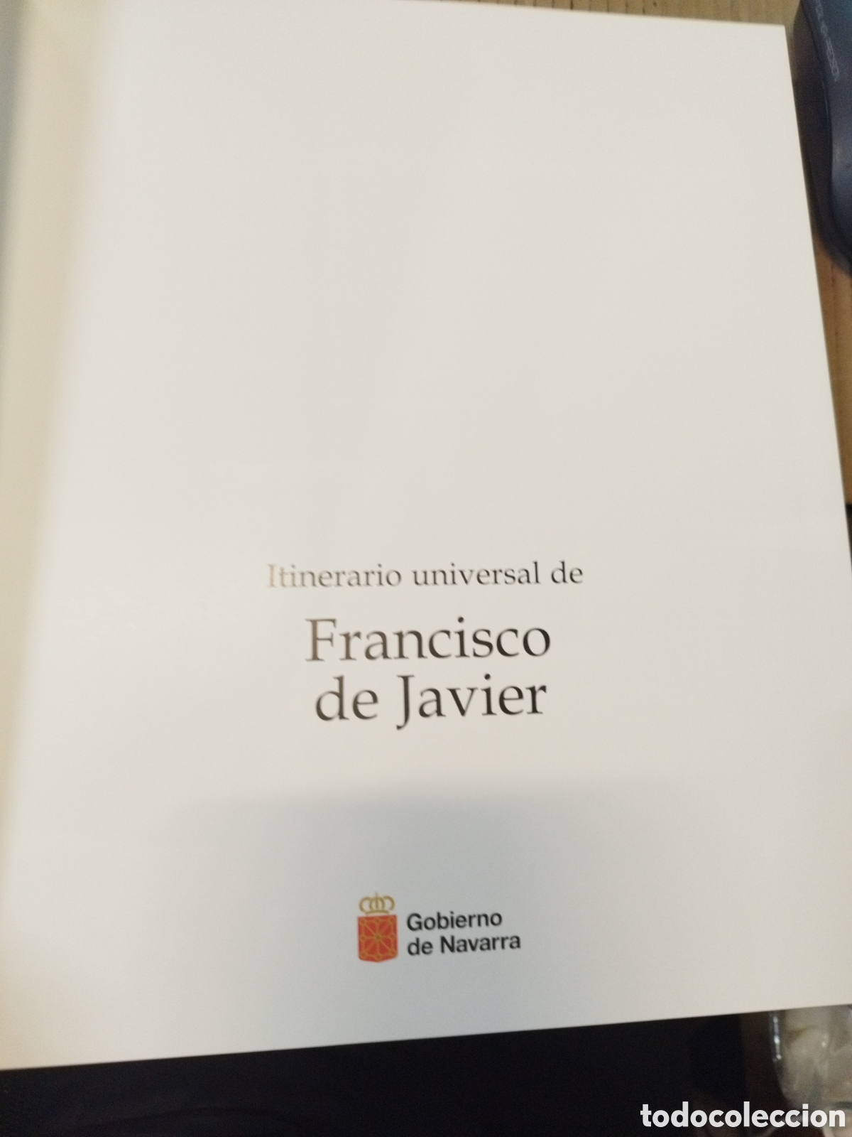 Libros: ITINERARIO UNIVERSAL DE FRANCISCO DE JAVIER. Los 2 tomos. Completo - Foto 4