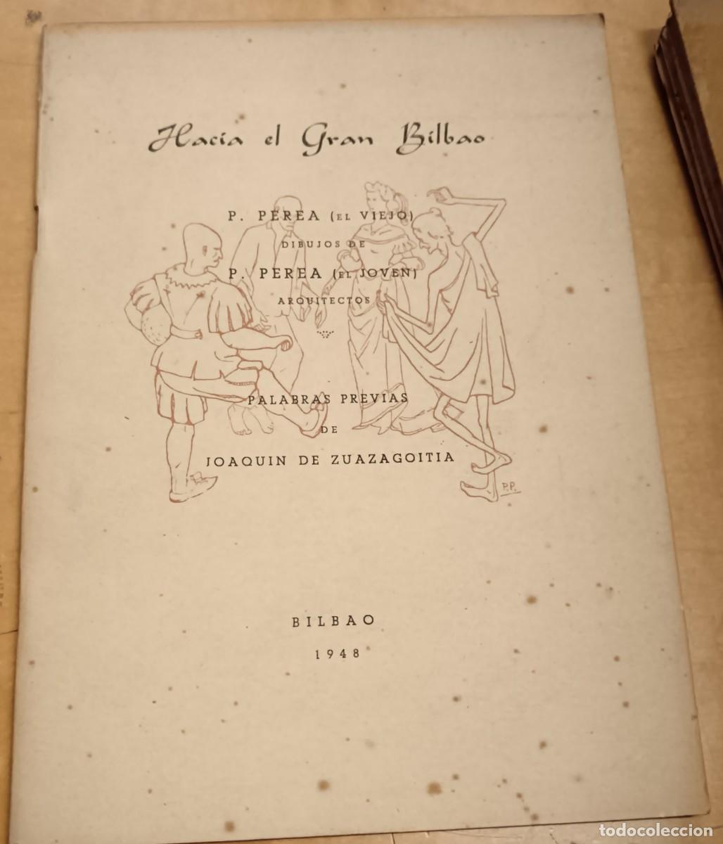 Libros: Hacia el Gran Bilbao - PEREA, P. (EL VIEJO) - Foto 1