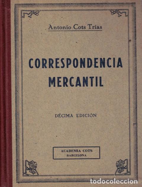 Libros: Correspondencia Mercantil - Cots Trias, Antonio - Foto 1