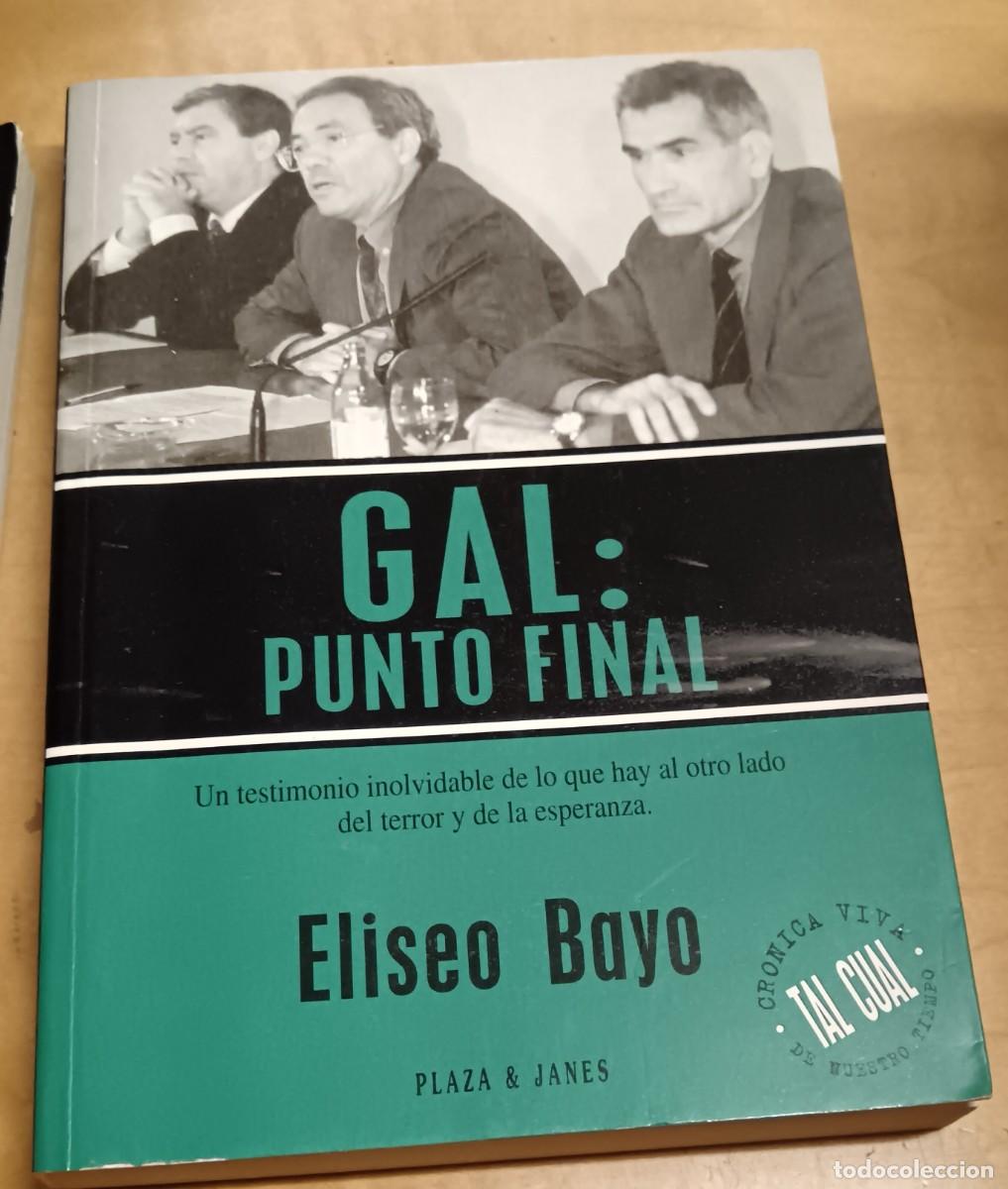 Libros: GAL: punto final - BAYO, ELISEO - Foto 1