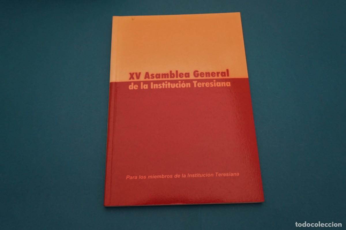 Livros em segunda m&atilde;o: 15B/ XV ASAMBLEA GENERAL DE LA INSTITUCION TERESIANA / LOS NEGRALES, 16 JULIO A 16 DE AGOSTO 2000