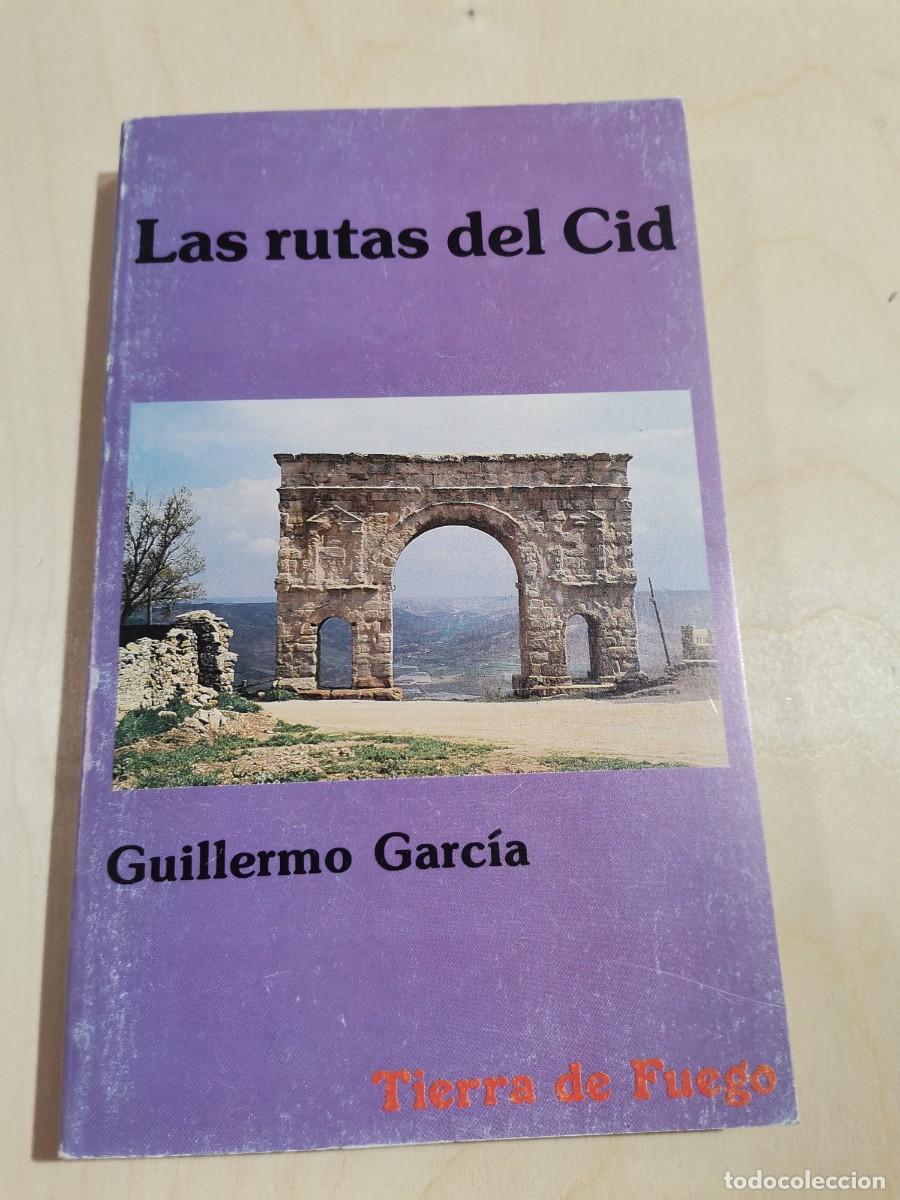 Libros: Las rutas del Cid.- Garc&iacute;a P&eacute;rez, Guillermo - Foto 1