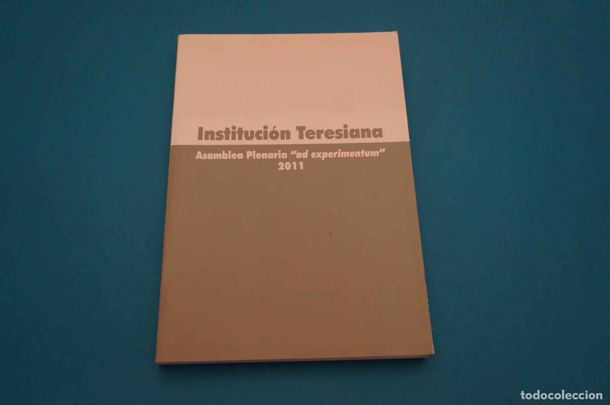 B&uuml;cher: 16A/ INSTITUCION TERESIANA - ASAMBLEA PLENARIA &rdquo;AD EXPERIMENTUM&rdquo; 2011