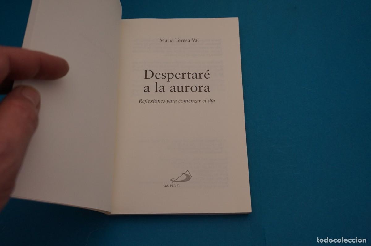 Libros: 3C/ DESPERTARE A LA AURORA - MARIA TERESA VAL - Foto 2