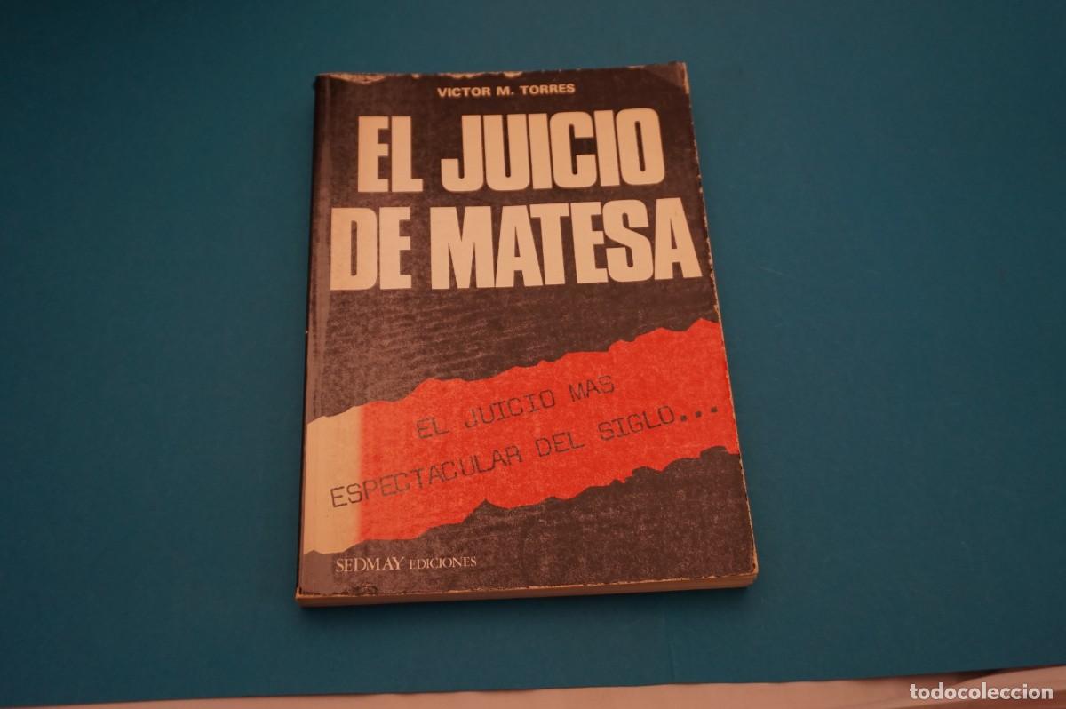 Libros: 3C/ EL JUICIO DE MATESA - VICTOR M. TORRES / SEDMAY EDICIONES - Foto 1