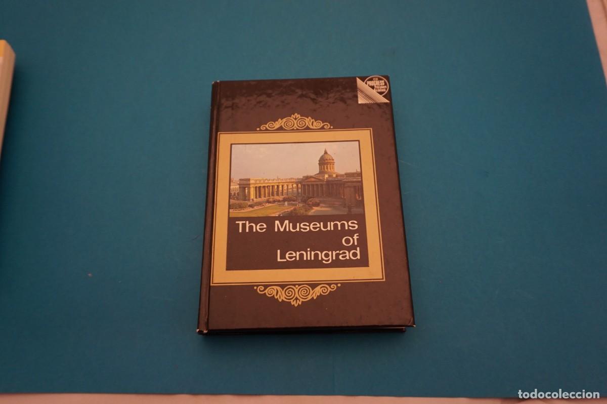 books: 2B/ THE MUSEUMS OF LENINGRAD - VICTOR MUSHTUKOV, LEV TIKHONOV