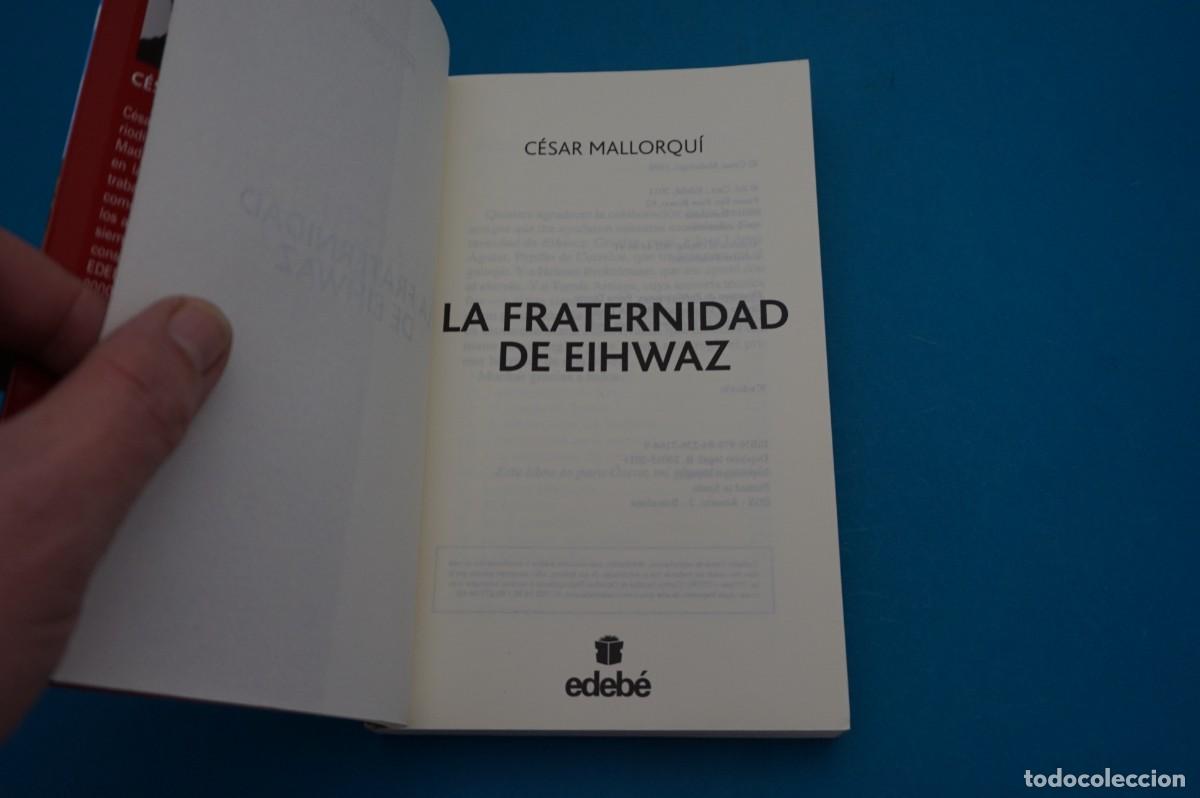 Libros: 2B/ LA FRATERNIDAD DE EIHWAZ - CESAR MALLORQUI / EDEBE - Foto 2