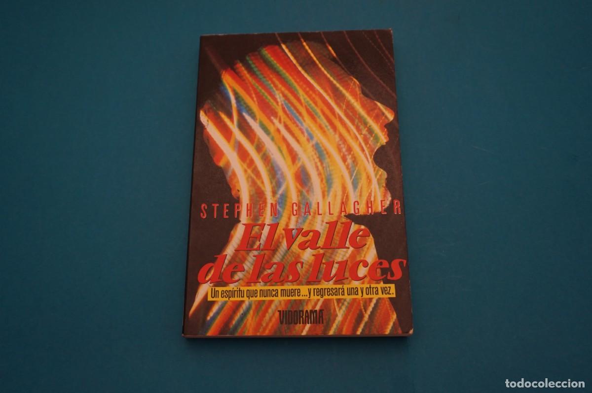 Libros: 2B/ EL VALLE DE LAS LUCES - STEPHEN GALLAGHER / VIDORAMA - Foto 1